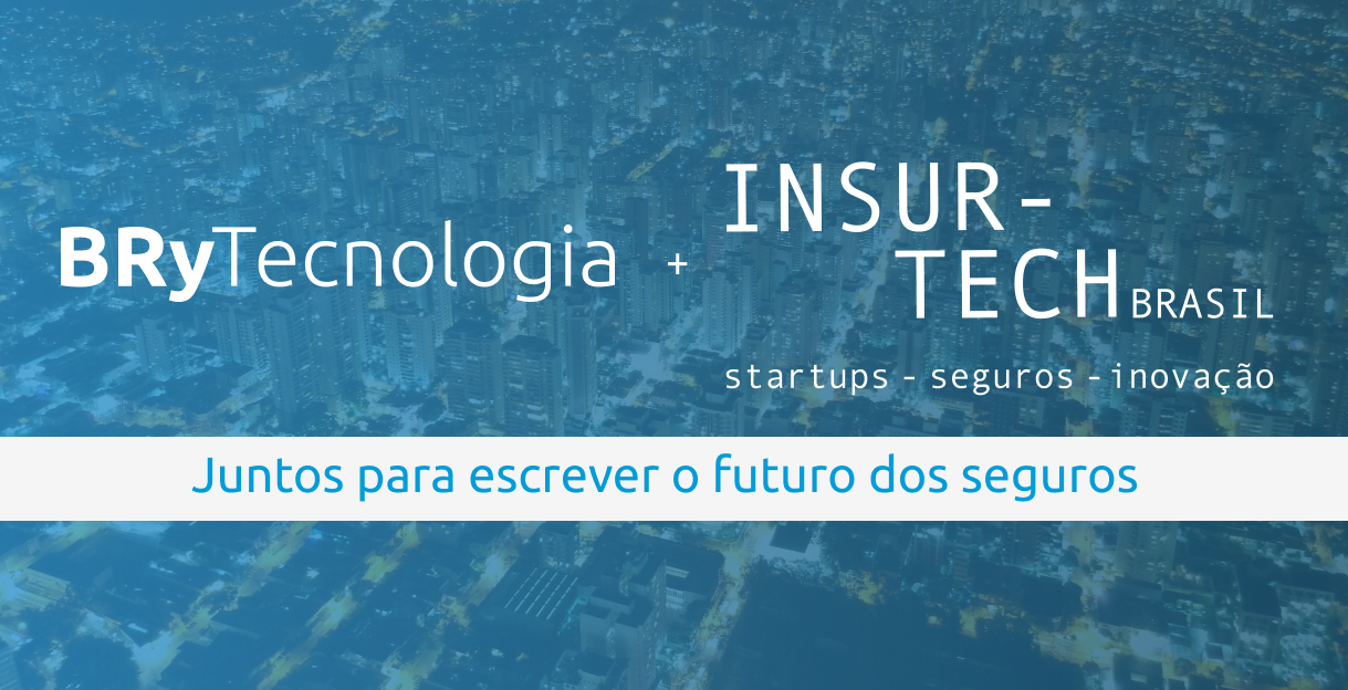 Foto do case INSURTECH BRASIL 2019: A BRy Tecnologia no principal evento de tecnologia para seguradoras da América Latina