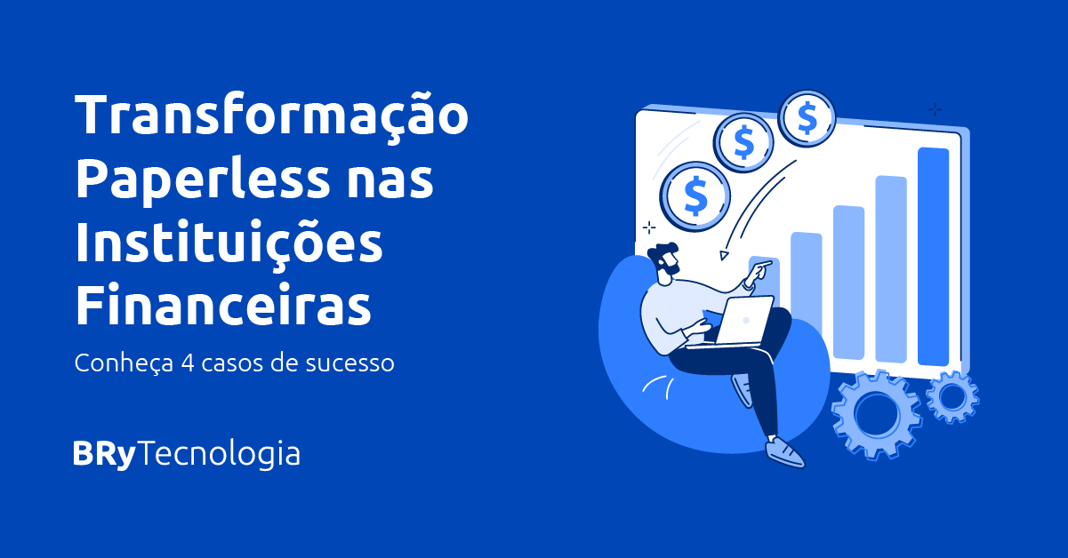 Foto do case Transformação Paperless nas Instituições Financeiras